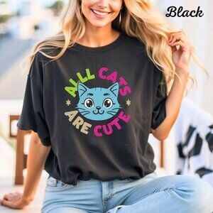 Womans T Shirt All Cats Are Cute Graphic Shirt Cat Lovers Top